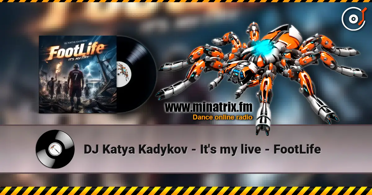 DJ Katya Kadykov - It's my live - FootLife écouter en ligne en haute qualité | Minatrix.FM