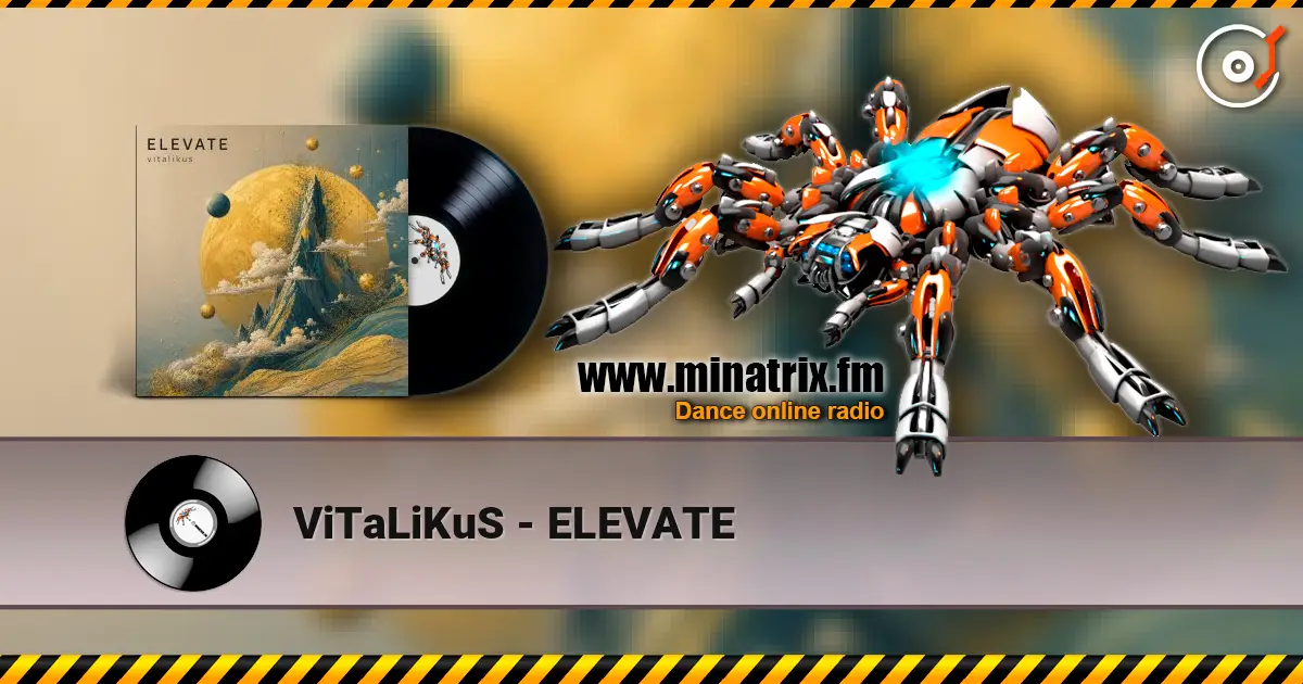 ViTaLiKuS - ELEVATE écouter en ligne en haute qualité | Minatrix.FM