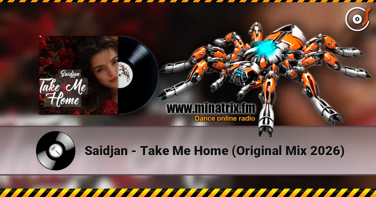Saidjan - Take Me Home (Original  Mix 2026) écouter en ligne en haute qualité | Minatrix.FM