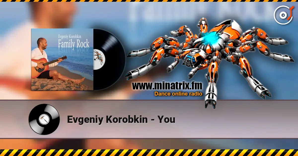 Evgeniy Korobkin - You écouter en ligne en haute qualité | Minatrix.FM