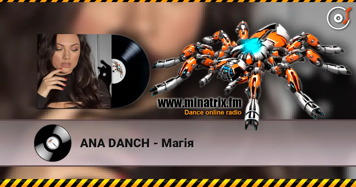 ANA DANCH - Магія écouter en ligne en haute qualité | Minatrix.FM