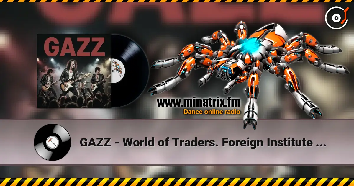 GAZZ - World of Traders. Foreign Institute Hall LIVE 1982. Restored and remastered 2026 écouter en ligne en haute qualité | Minatrix.FM