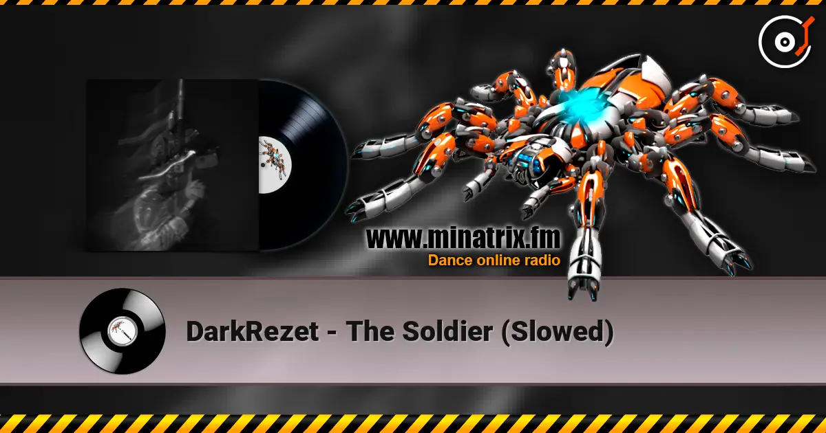 DarkRezet - The Soldier (Slowed) écouter en ligne en haute qualité | Minatrix.FM