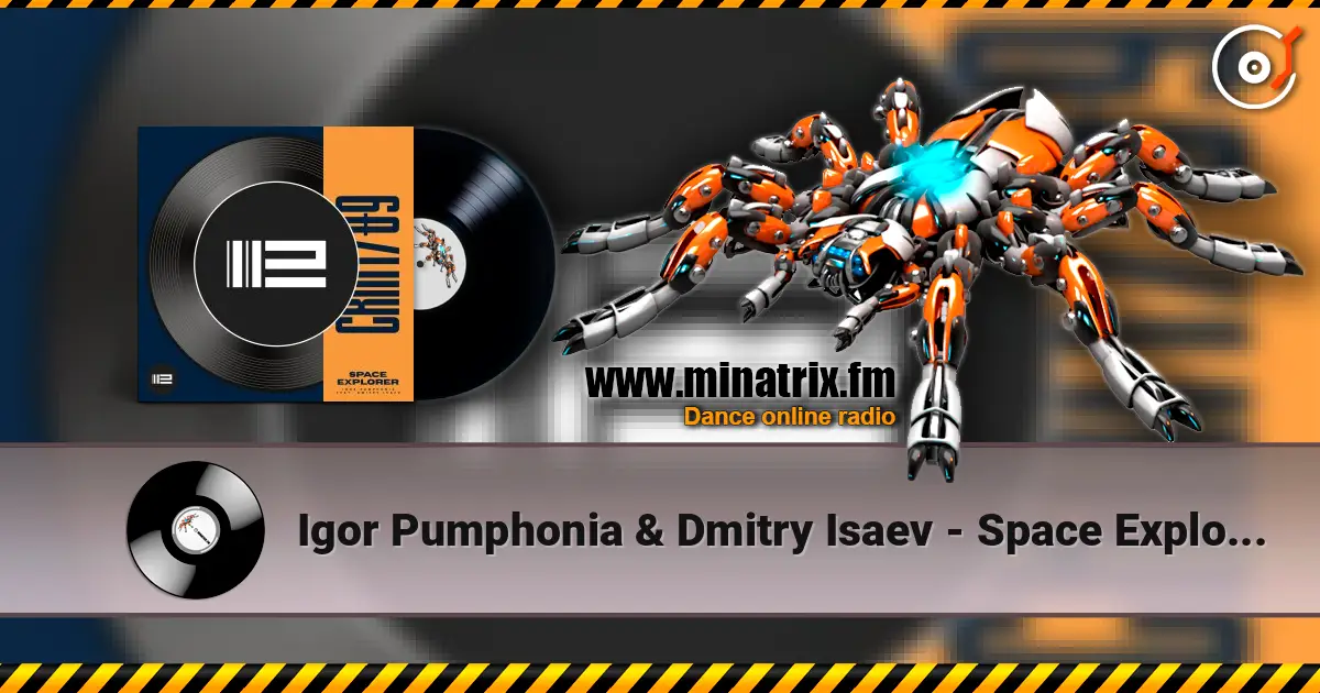 Igor Pumphonia & Dmitry Isaev - Space Explorer écouter en ligne en haute qualité | Minatrix.FM