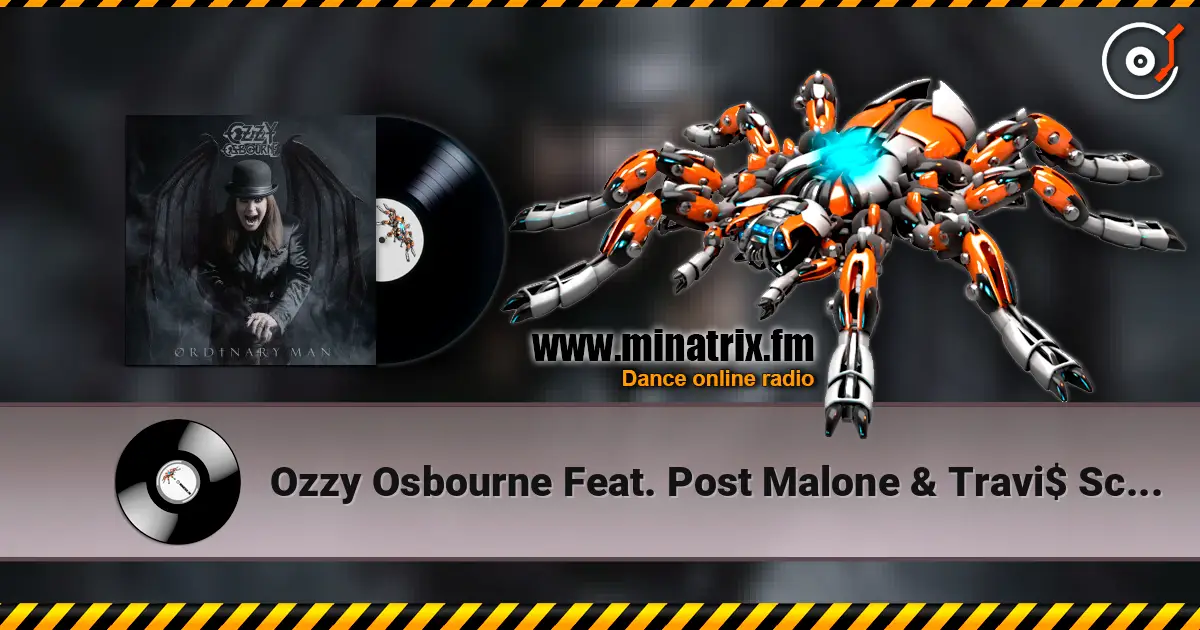 Ozzy Osbourne Feat. Post Malone & Travi$ Scott - Take What You Want écouter en ligne en haute qualité | Minatrix.FM
