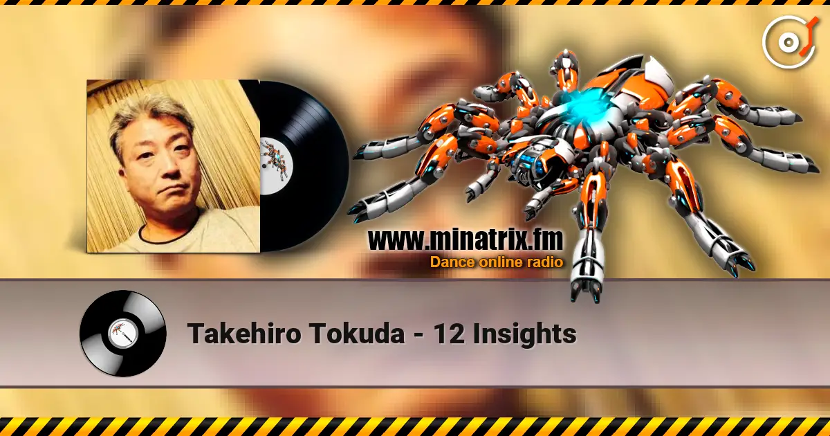 Takehiro Tokuda - 12 Insights écouter en ligne en haute qualité | Minatrix.FM
