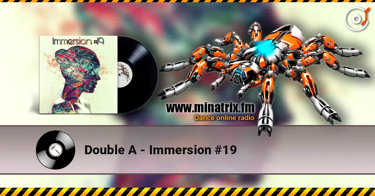 Double A - Immersion #19 écouter en ligne en haute qualité | Minatrix.FM