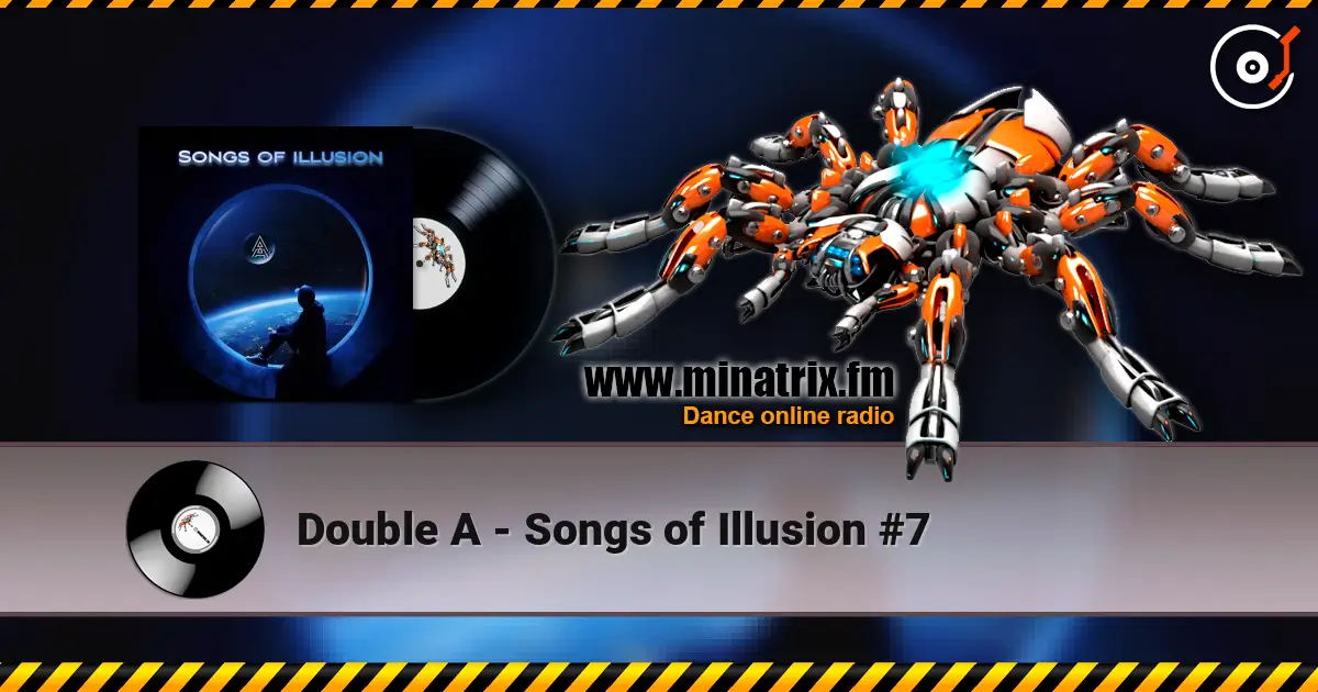 Double A - Songs of Illusion #7 écouter en ligne en haute qualité | Minatrix.FM