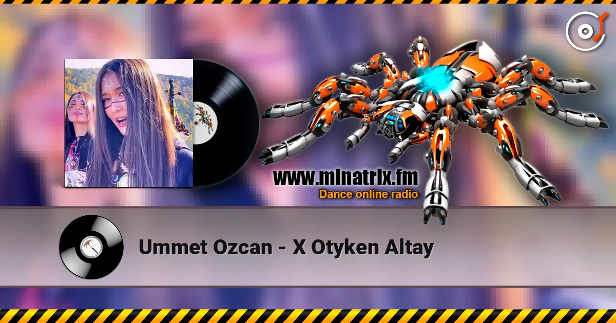 Ummet Ozcan - Х Otyken Altay écouter en ligne en haute qualité | Minatrix.FM