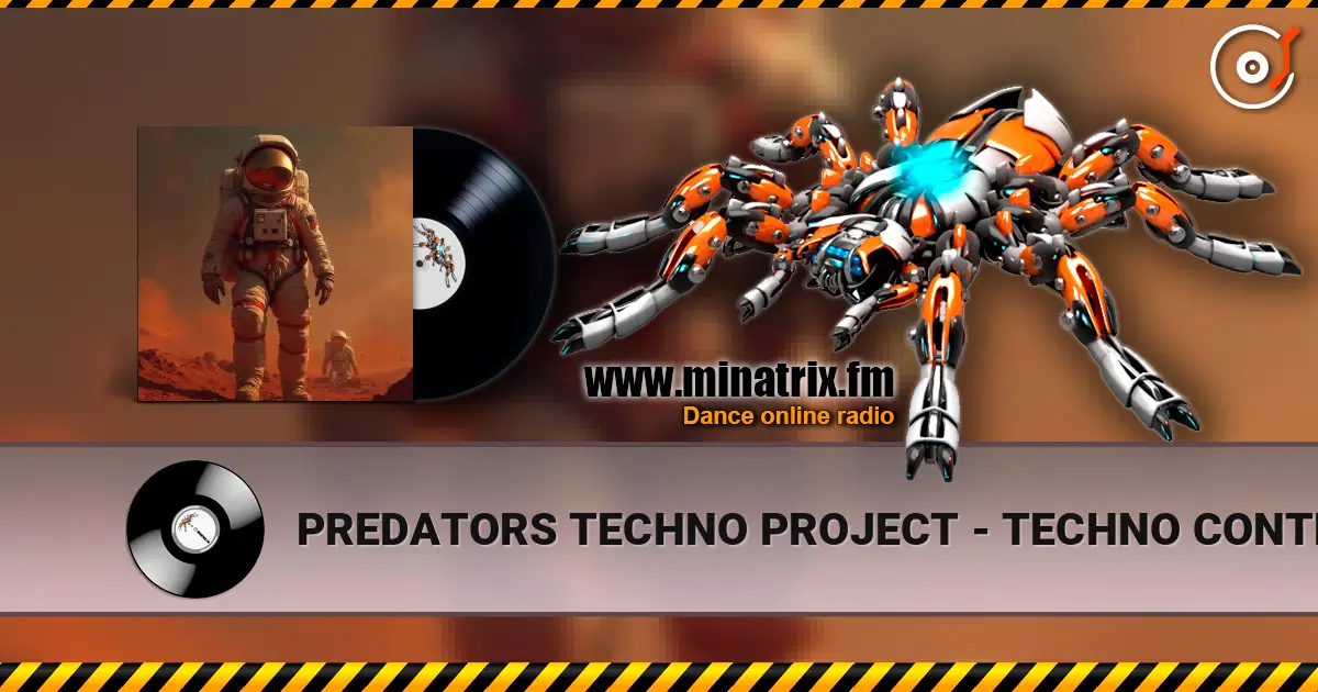PREDATORS TECHNO PROJECT - TECHNO CONTROL #001 écouter en ligne en haute qualité | Minatrix.FM