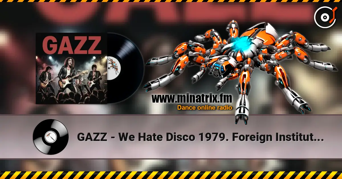 GAZZ - We Hate Disco 1979. Foreign Institute Hall LIVE 1982. Restored & remastered 2026 écouter en ligne en haute qualité | Minatrix.FM