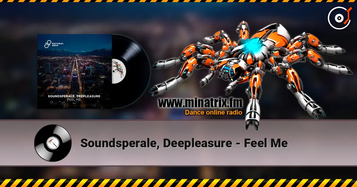 Soundsperale, Deepleasure - Feel Me écouter en ligne en haute qualité | Minatrix.FM