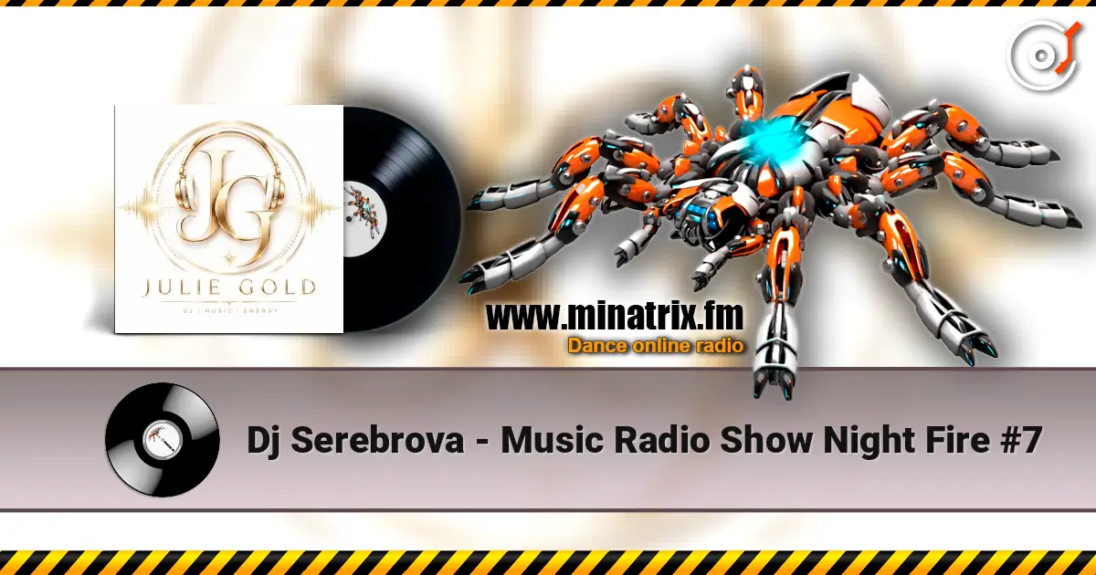 Dj Serebrova - Music Radio Show Night Fire #7 écouter en ligne en haute qualité | Minatrix.FM