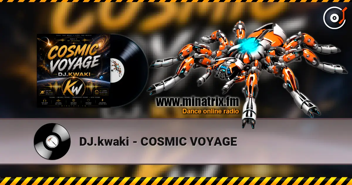 DJ.kwaki - COSMIC VOYAGE écouter en ligne en haute qualité | Minatrix.FM
