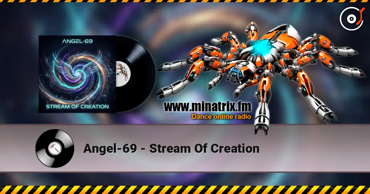 Angel-69 - Stream Of Creation écouter en ligne en haute qualité | Minatrix.FM