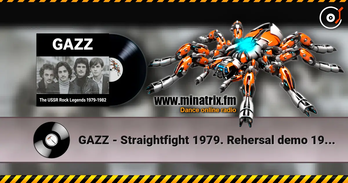 GAZZ - Straightfight 1979. Rehersal demo 1980. Restored & remastered 2026 écouter en ligne en haute qualité | Minatrix.FM