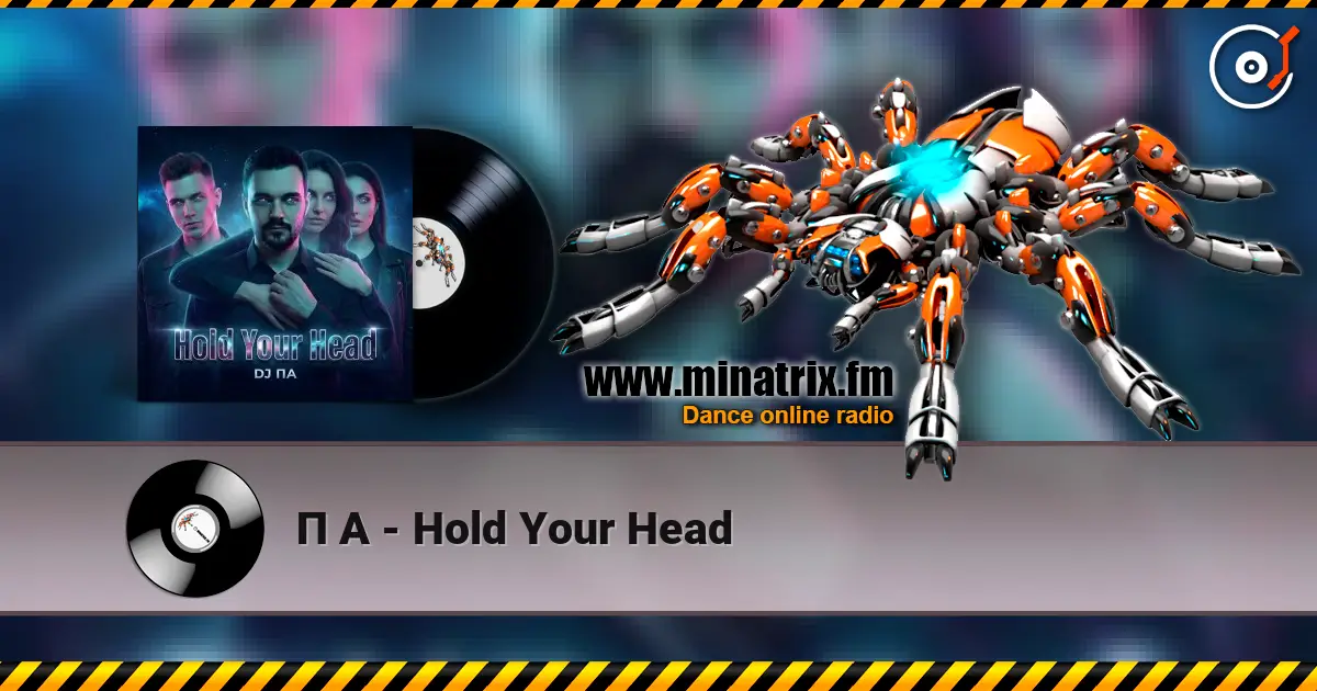 П А - Hold Your Head écouter en ligne en haute qualité | Minatrix.FM