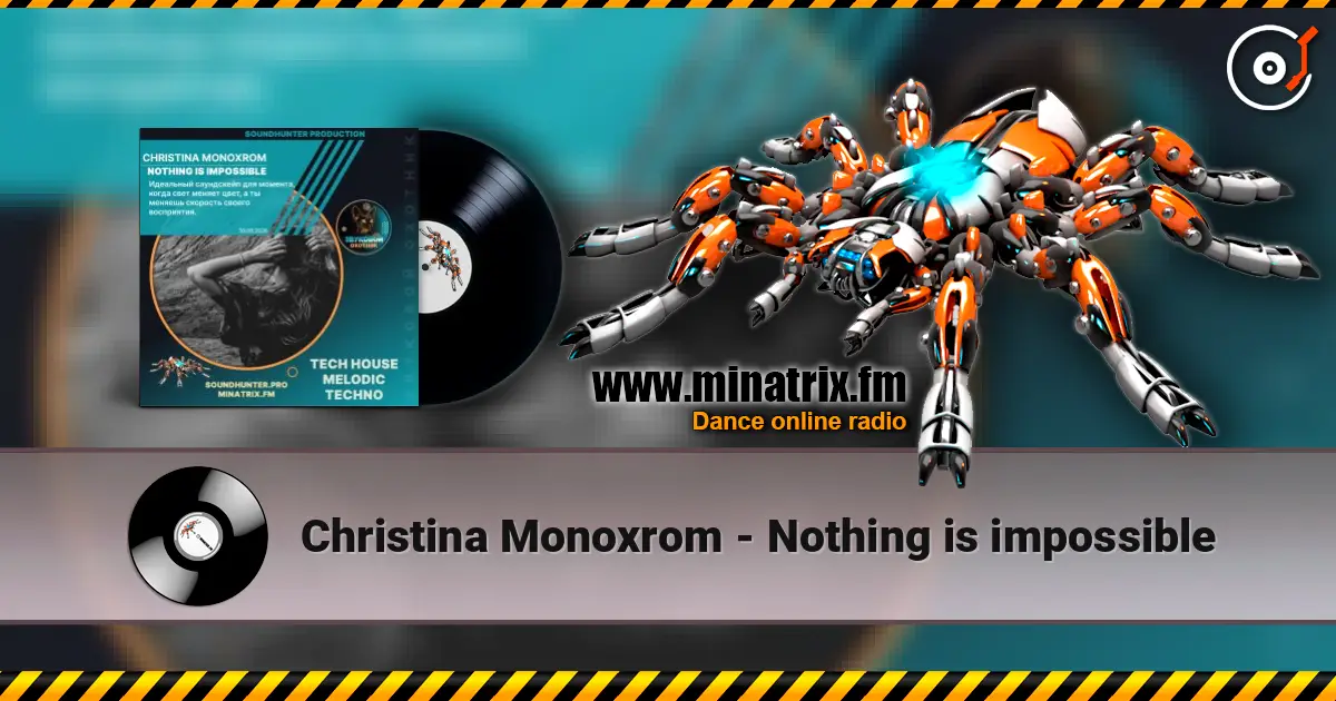 Christina Monoxrom - Nothing is impossible écouter en ligne en haute qualité | Minatrix.FM
