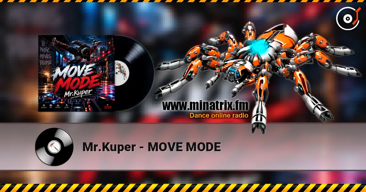 Mr.Kuper - MOVE MODE écouter en ligne en haute qualité | Minatrix.FM