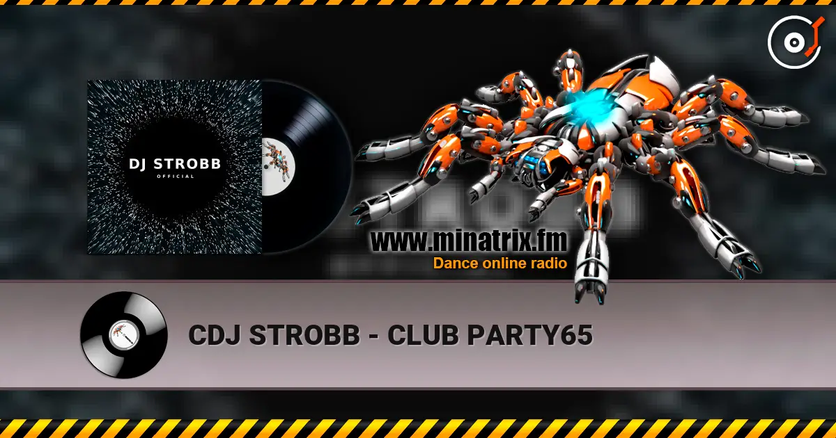 CDJ STROBB - CLUB PARTY65 écouter en ligne en haute qualité | Minatrix.FM
