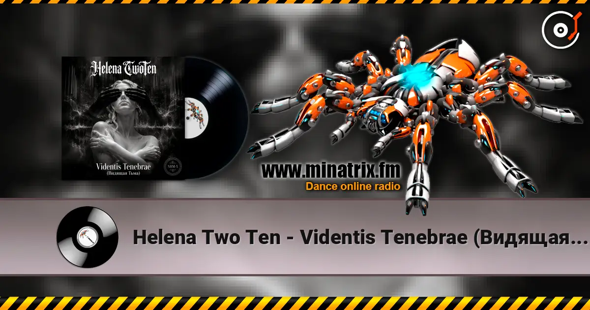 Helena Two Ten - Videntis Tenebrae (Видящая Тьма) écouter en ligne en haute qualité | Minatrix.FM