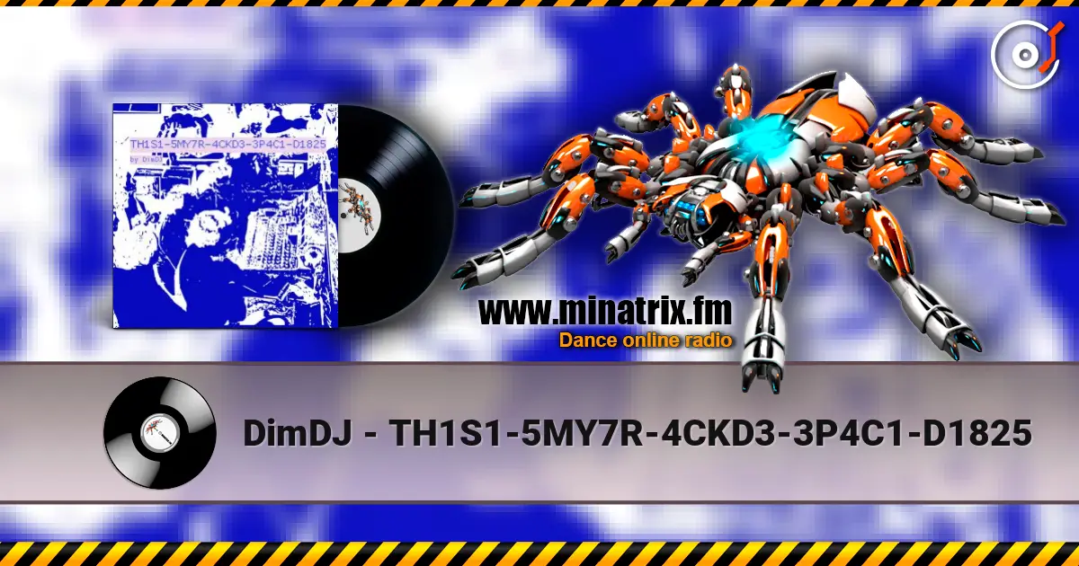 DimDJ - TH1S1-5MY7R-4CKD3-3P4C1-D1825 écouter en ligne en haute qualité | Minatrix.FM