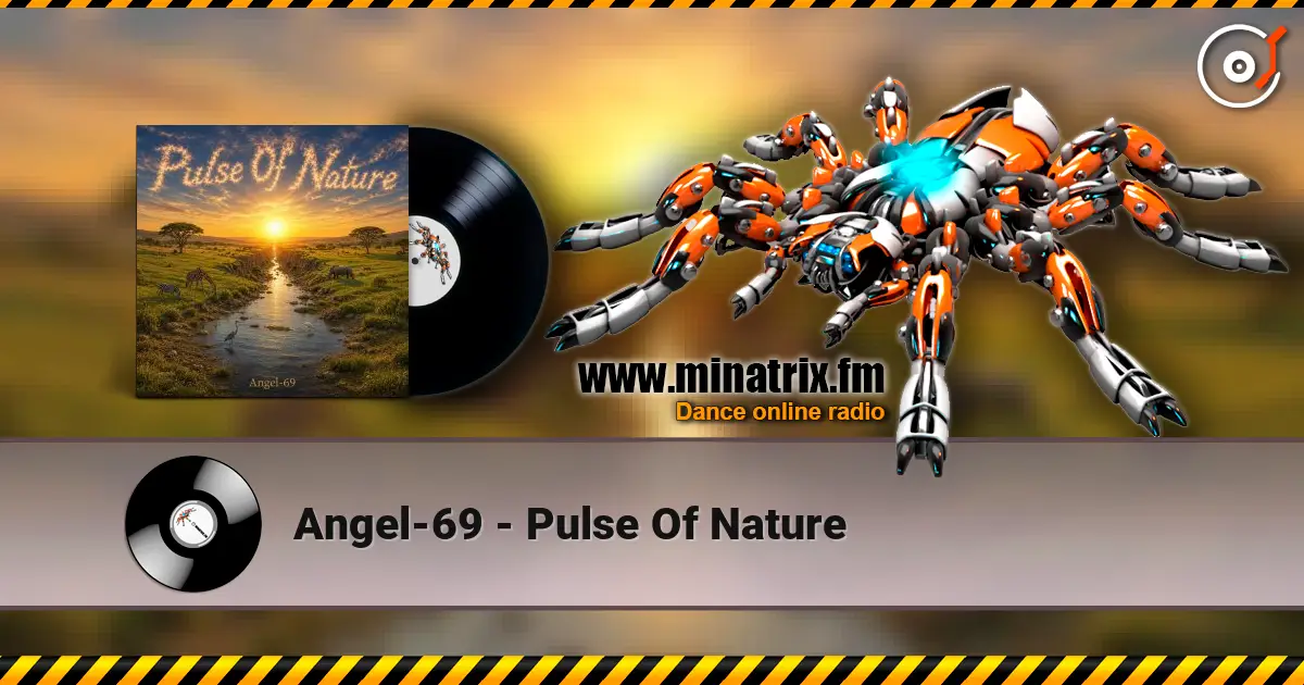 Angel-69 - Pulse Of Nature écouter en ligne en haute qualité | Minatrix.FM