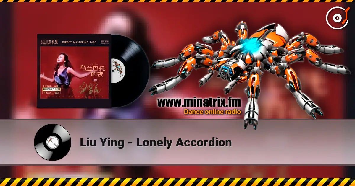 Liu Ying - Lonely Accordion écouter en ligne en haute qualité | Minatrix.FM