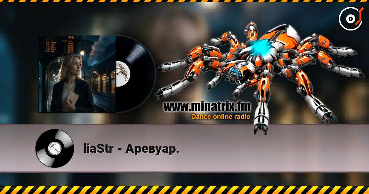 liaStr - Аревуар. écouter en ligne en haute qualité | Minatrix.FM