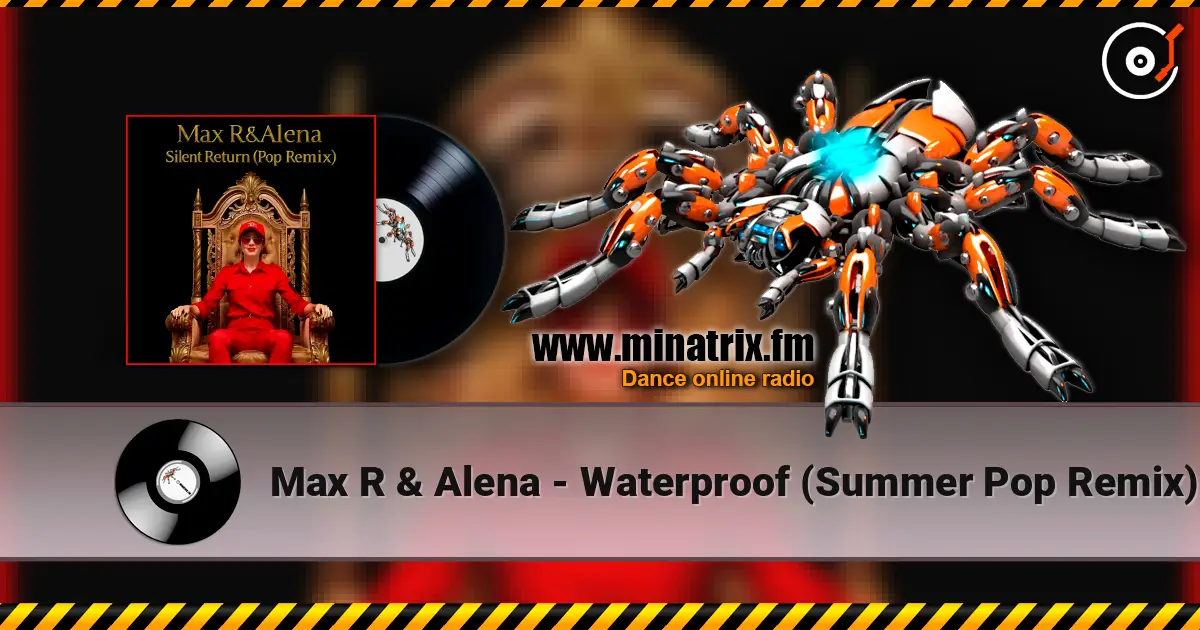 Max R & Alena - Waterproof (Summer Pop Remix) écouter en ligne en haute qualité | Minatrix.FM