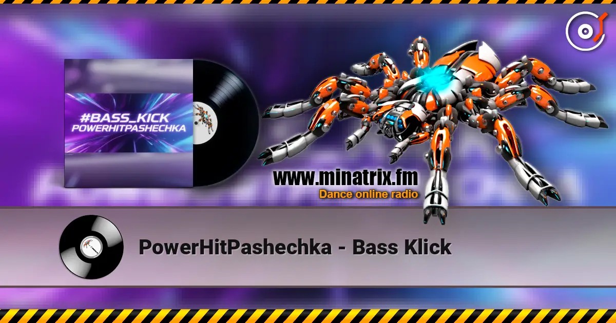 PowerHitPashechka - Bass Klick écouter en ligne en haute qualité | Minatrix.FM