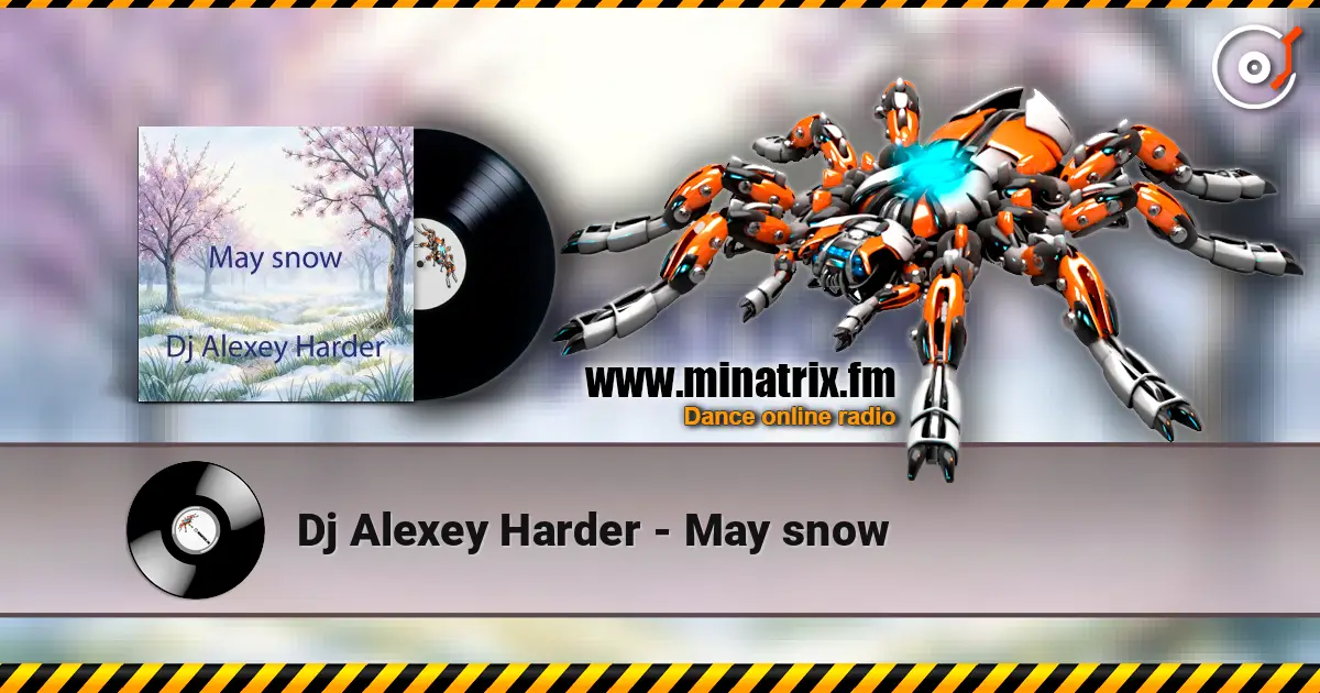 Dj Alexey Harder - May snow écouter en ligne en haute qualité | Minatrix.FM