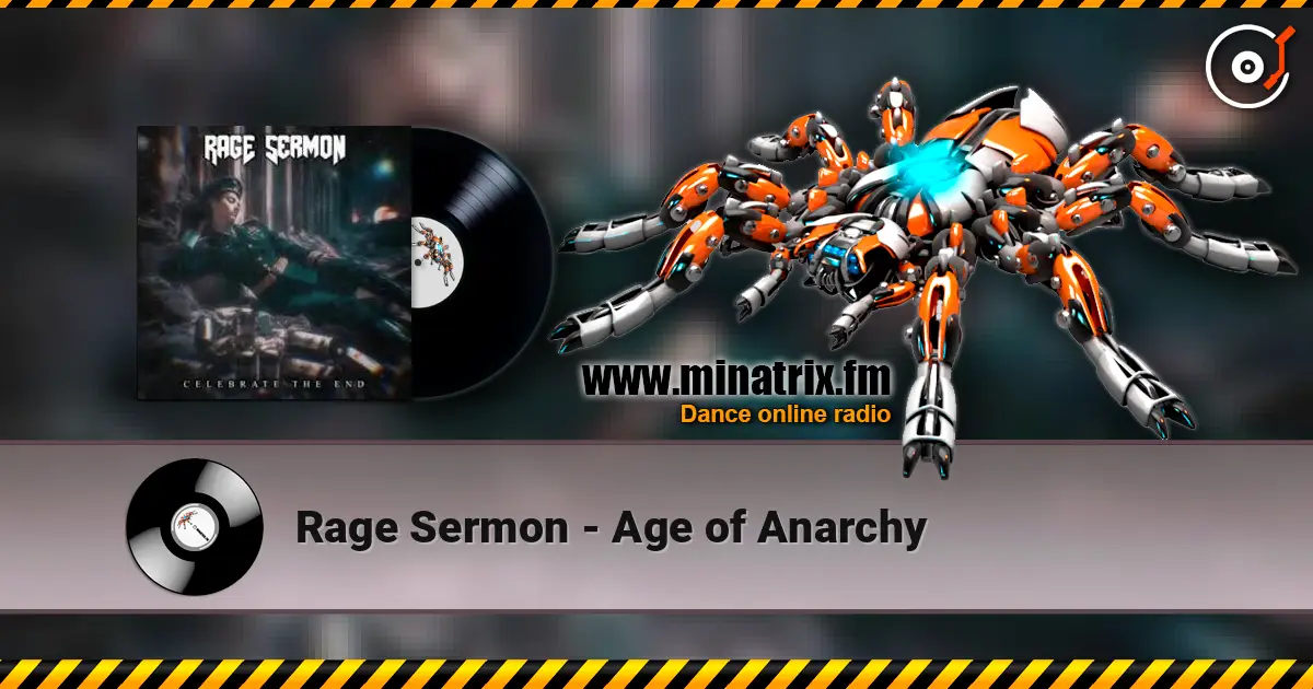 Rage Sermon - Age of Anarchy écouter en ligne en haute qualité | Minatrix.FM