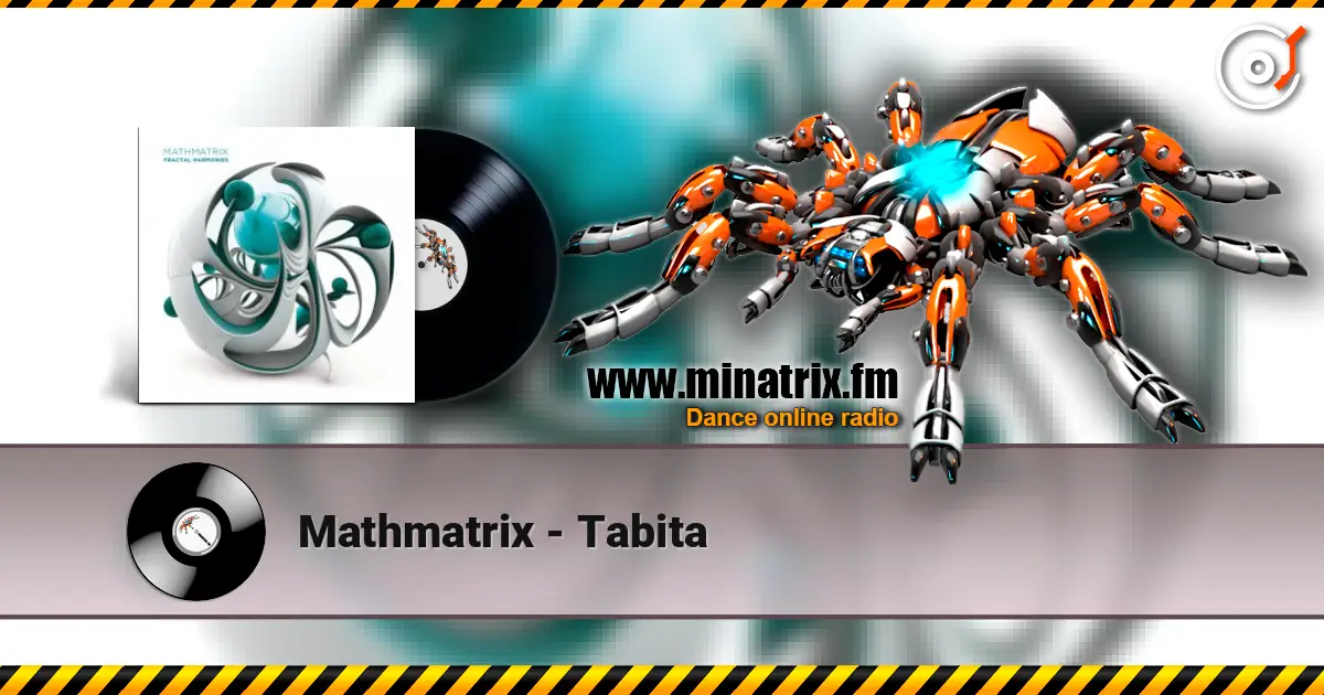Mathmatrix - Tabita écouter en ligne en haute qualité | Minatrix.FM