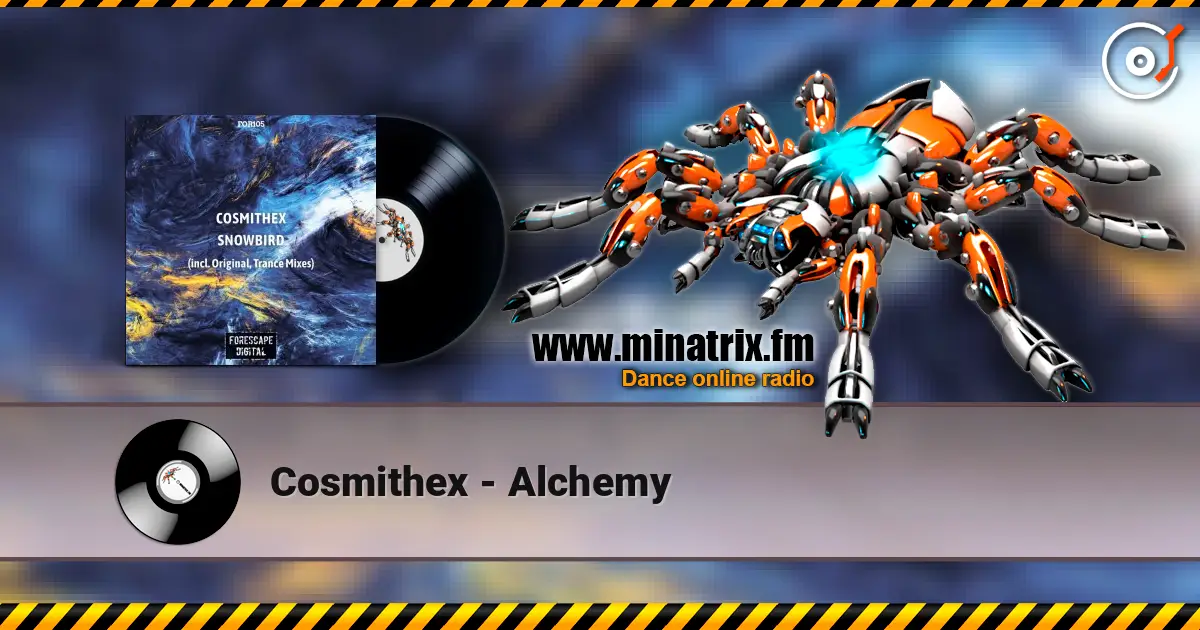 Cosmithex - Alchemy écouter en ligne en haute qualité | Minatrix.FM