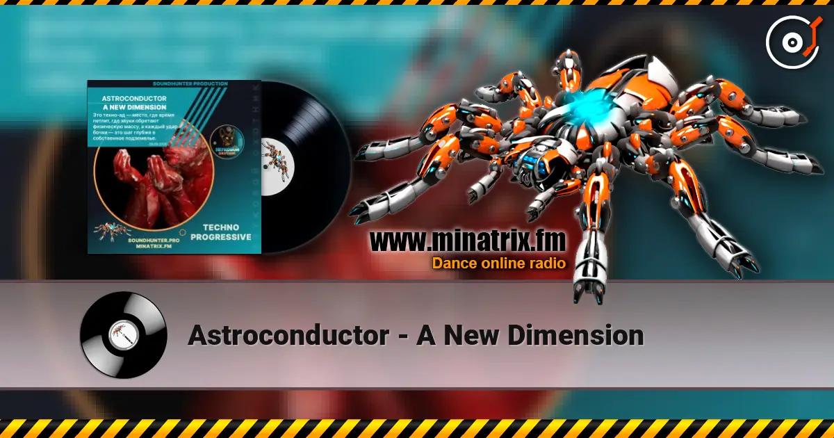 Astroconductor - A New Dimension écouter en ligne en haute qualité | Minatrix.FM