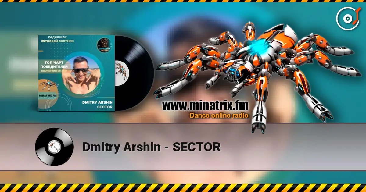 Dmitry Arshin - SECTOR écouter en ligne en haute qualité | Minatrix.FM
