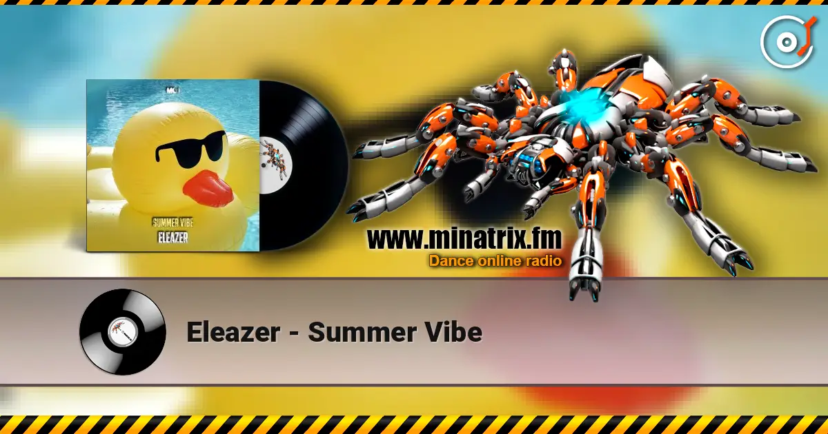 Eleazer - Summer Vibe écouter en ligne en haute qualité | Minatrix.FM