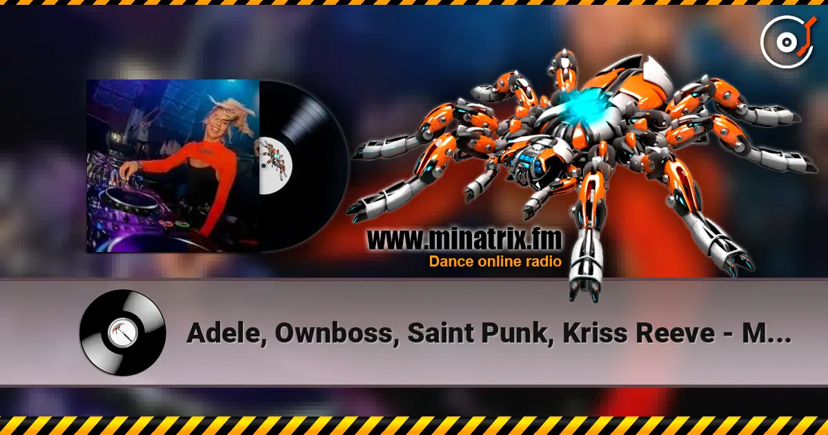 Adele, Ownboss, Saint Punk, Kriss Reeve - Move Your Fire To The Rain écouter en ligne en haute qualité | Minatrix.FM