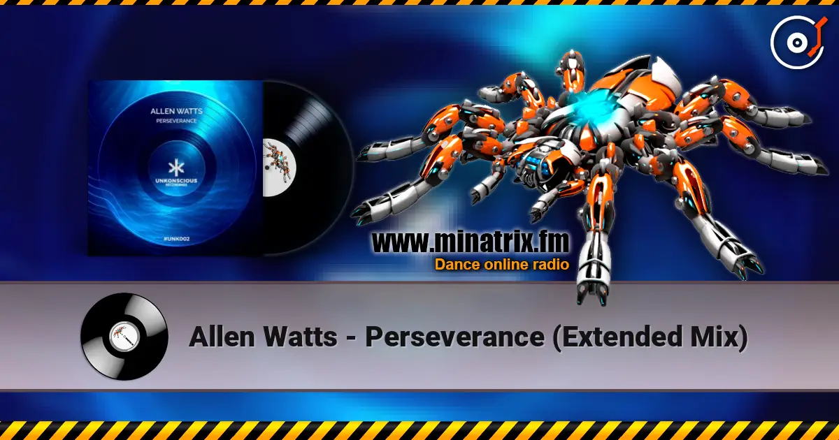 Allen Watts - Perseverance (Extended Mix) écouter en ligne en haute qualité | Minatrix.FM