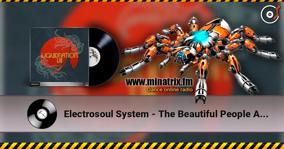 Electrosoul System - The Beautiful People Around écouter en ligne en haute qualité | Minatrix.FM