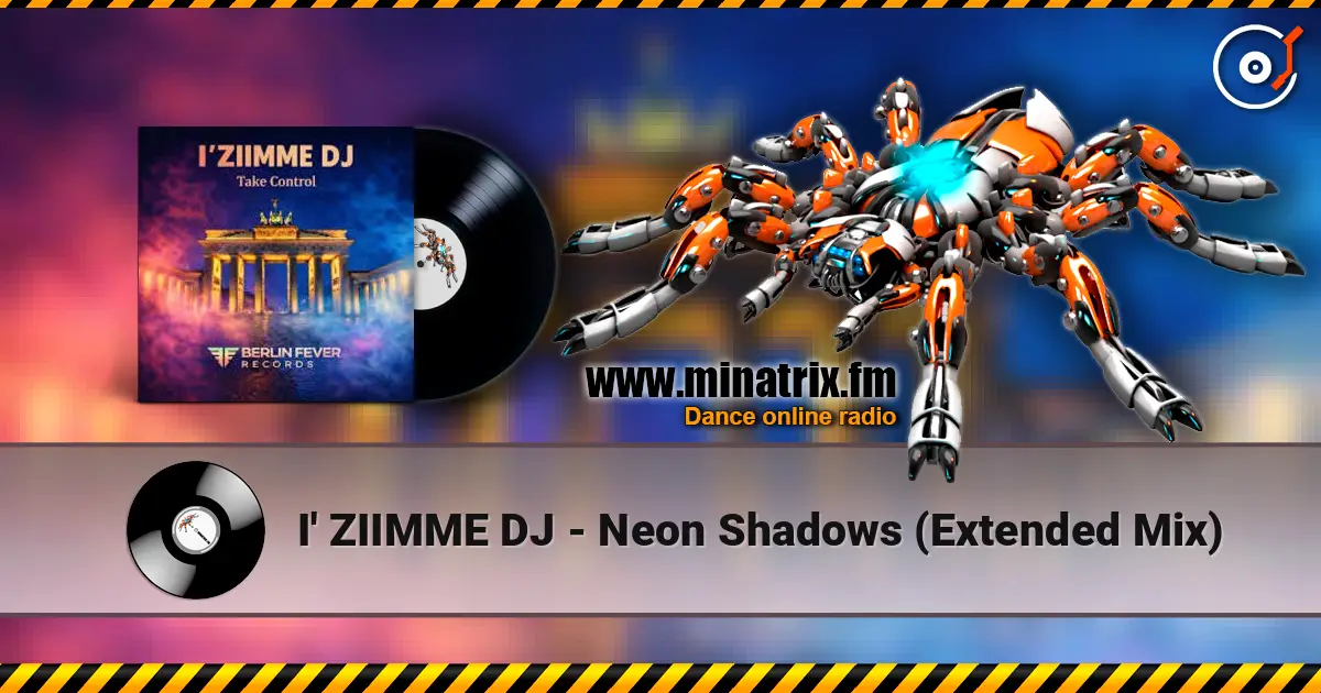 I' ZIIMME DJ - Neon Shadows (Extended Mix) écouter en ligne en haute qualité | Minatrix.FM