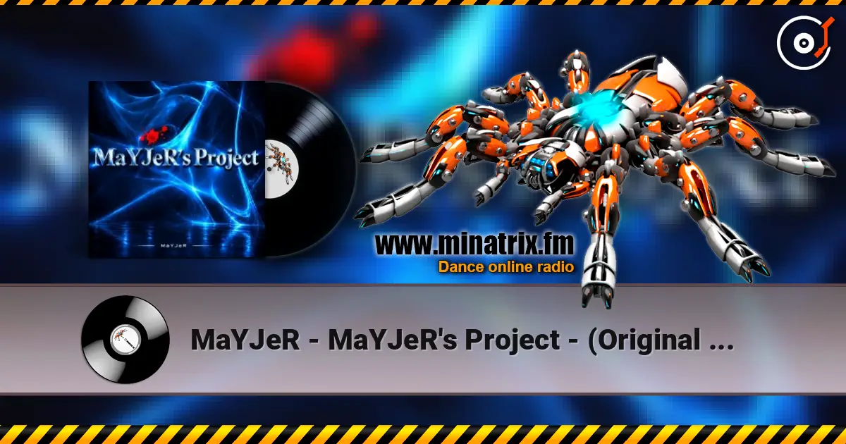 MaYJeR - MaYJeR's Project - (Original Mix) écouter en ligne en haute qualité | Minatrix.FM