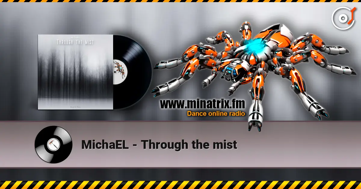 MichaEL - Through the mist écouter en ligne en haute qualité | Minatrix.FM
