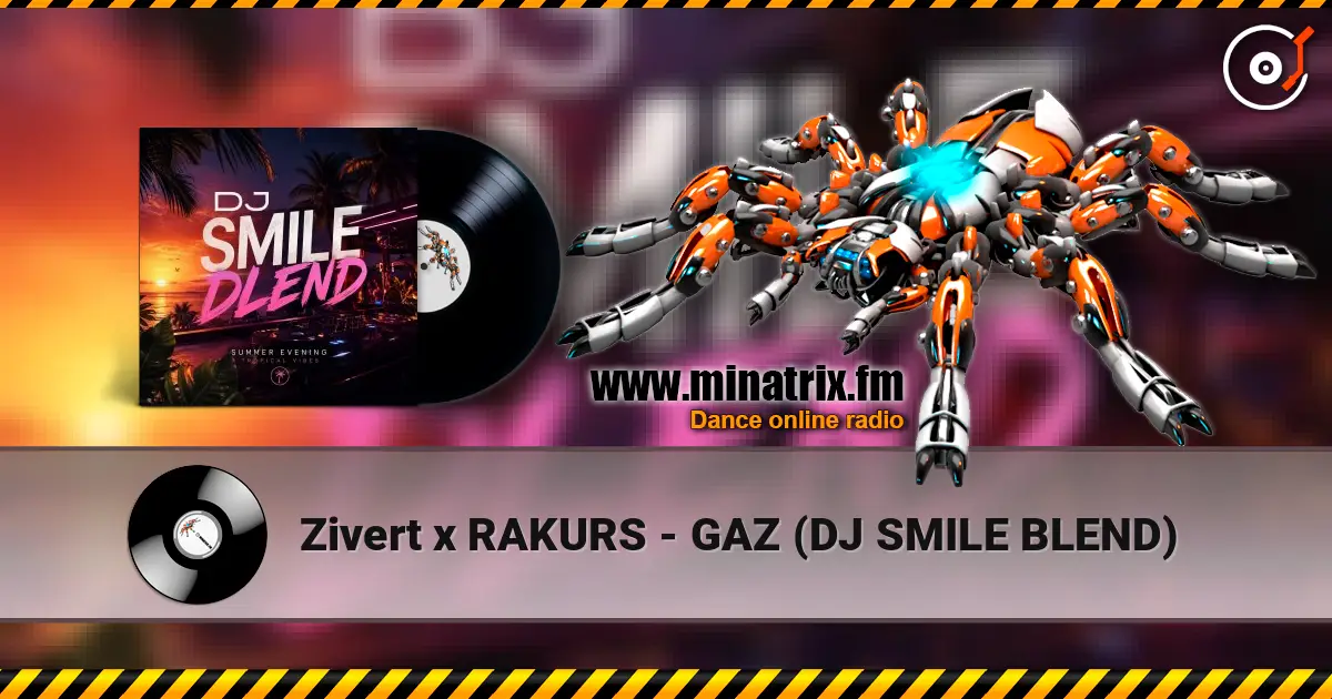 Zivert x RAKURS - GAZ (DJ SMILE BLEND) écouter en ligne en haute qualité | Minatrix.FM