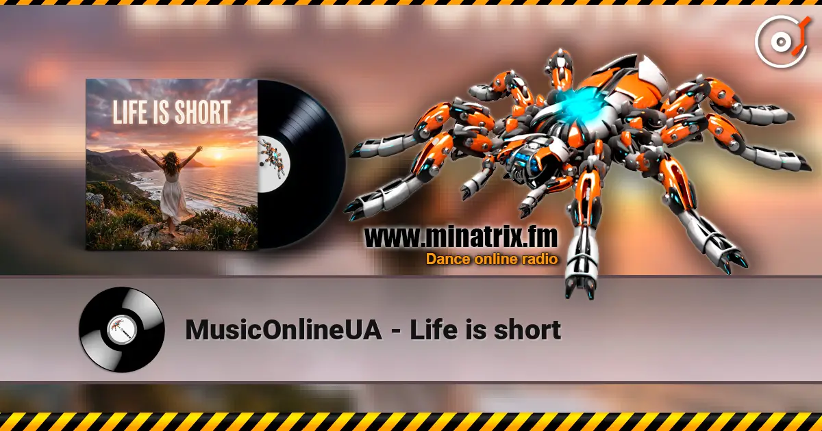 MusicOnlineUA - Life is short écouter en ligne en haute qualité | Minatrix.FM