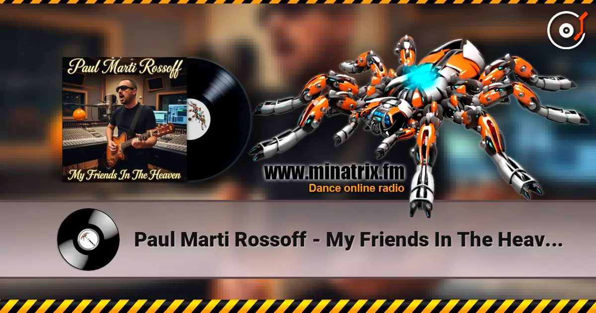 Paul Marti Rossoff - My Friends In The Heaven 1996. Studio demo. Restored & remastered 2026 écouter en ligne en haute qualité | Minatrix.FM