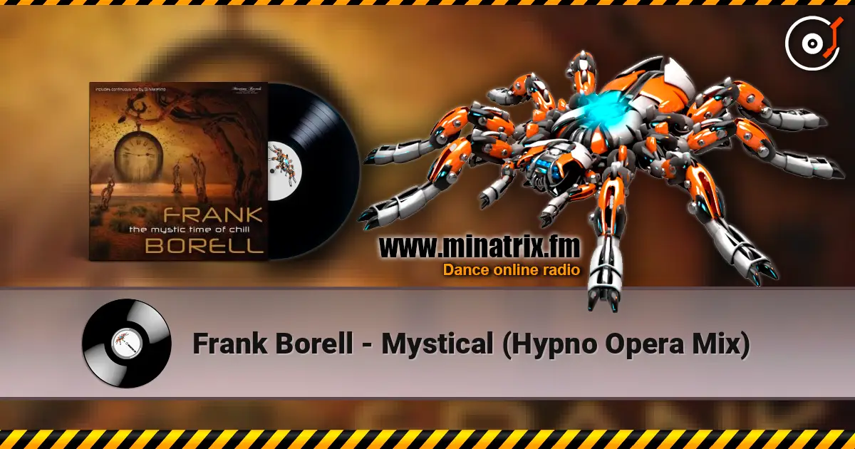 Frank Borell - Mystical (Hypno Opera Mix) écouter en ligne en haute qualité | Minatrix.FM