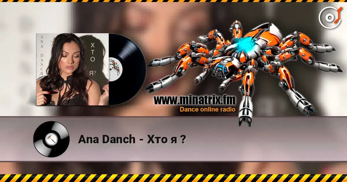 Ana Danch - Хто я ? écouter en ligne en haute qualité | Minatrix.FM