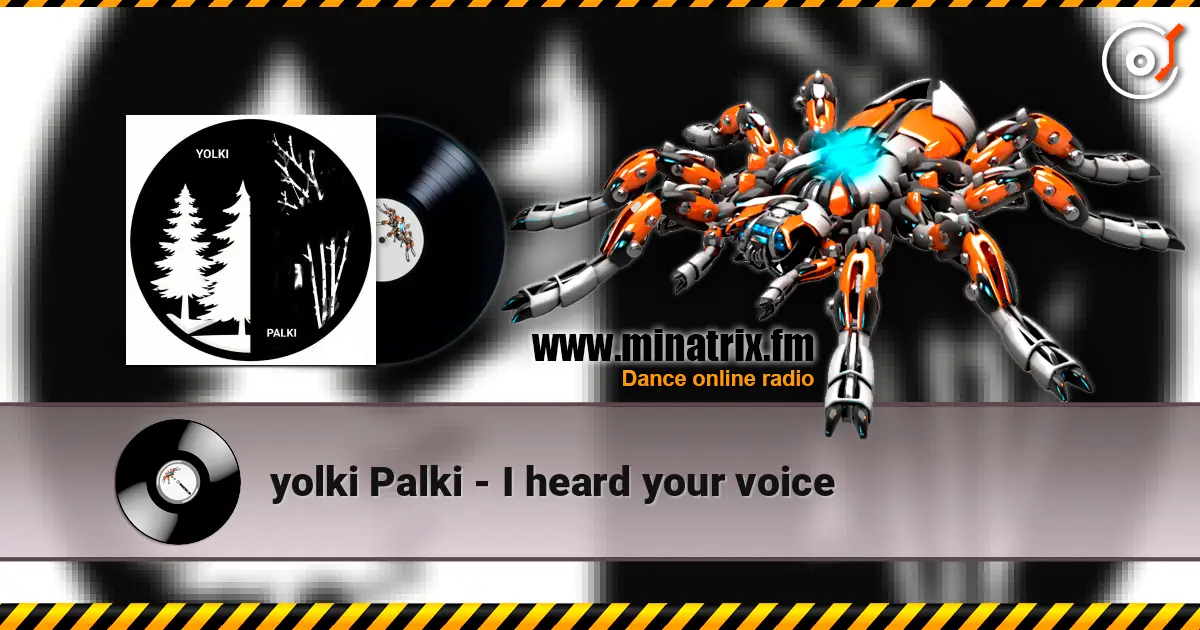 yolki Palki - I heard your voice écouter en ligne en haute qualité | Minatrix.FM